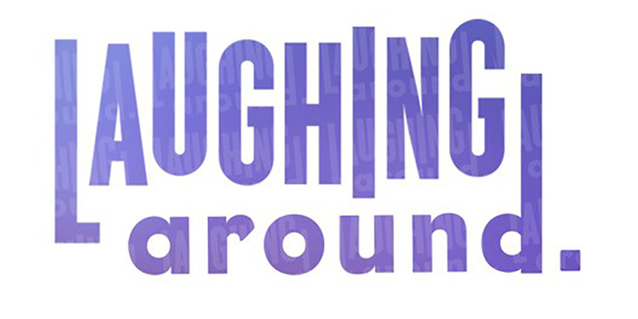 Laughing Around