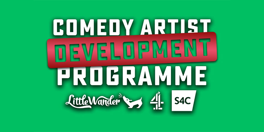 Comedy Artist Development Programme - Little Wander, Channel 4, S4C