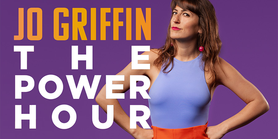 Jo Griffin: The Power Hour. Jo Griffin