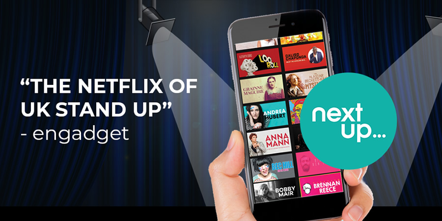 NextUp - The Netflix of UK Stand-Up