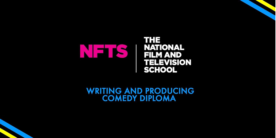 NFTS Writing & Producing Comedy course