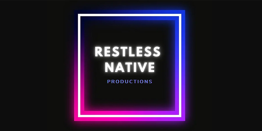 Restless Native Productions