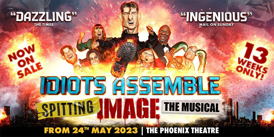 Idiots Assemble: Spitting Image The Musical