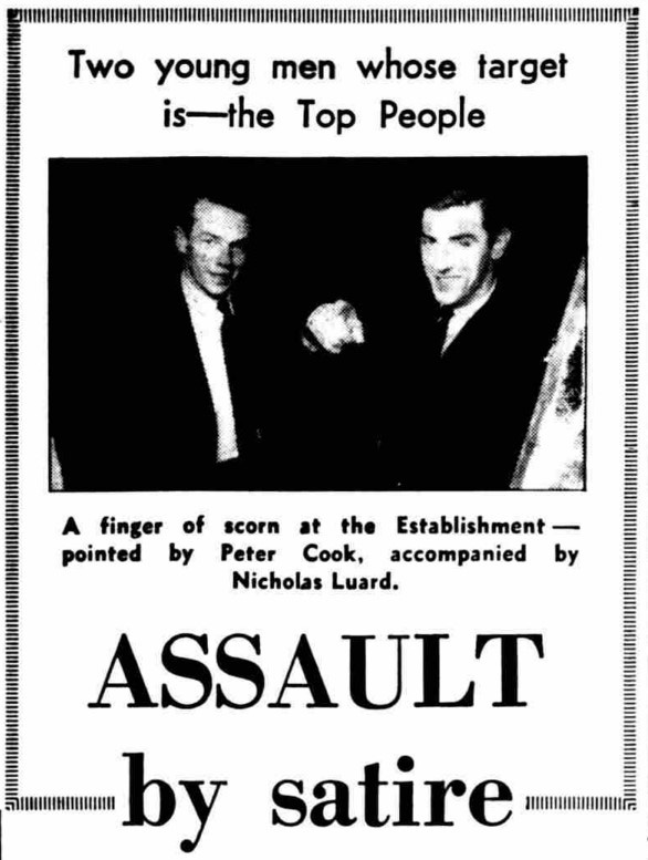 'Assault by satire': a news paper headline about the club's opening from October 1961. Image shows left to right: Nicholas Luard, Peter Cook