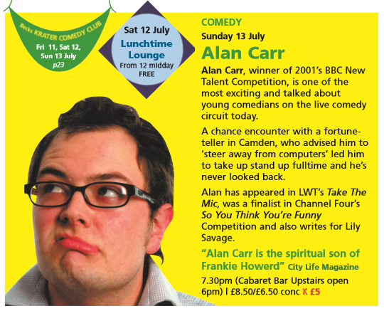 Alan Carr's 13th July 2003 Komedia Brighton listing. Alan Carr