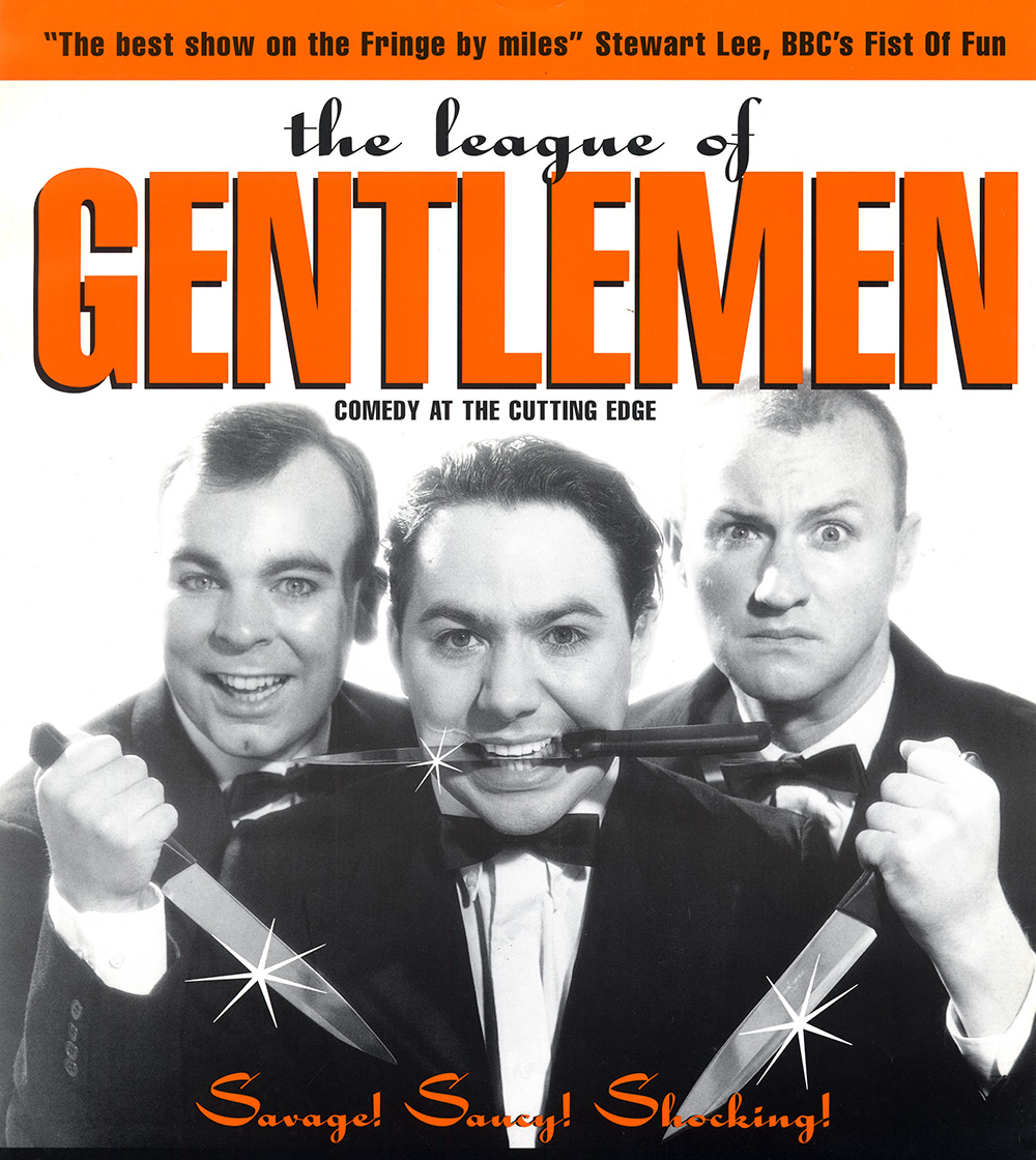 Poster: The League Of Gentlemen - Comedy at the Cutting Edge. Image shows left to right: Steve Pemberton, Reece Shearsmith, Mark Gatiss, The League of Gentlemen