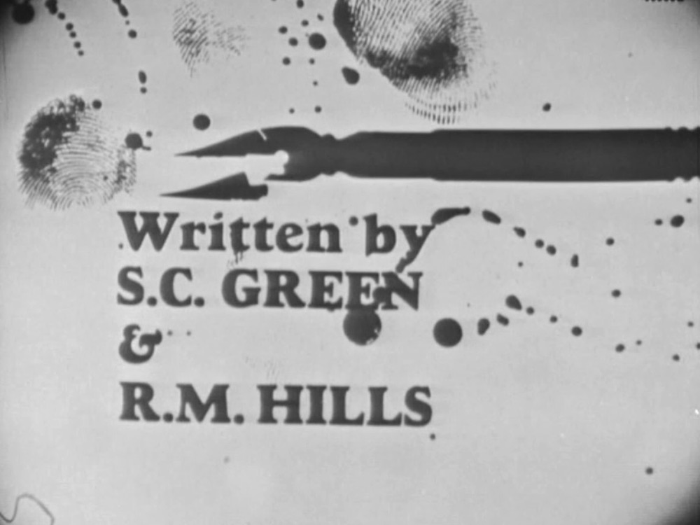 Written by S.C. Green & R.M. Hills