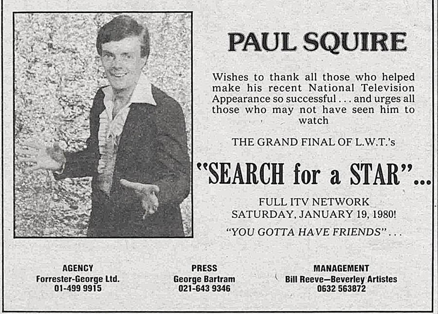 Trade promotion for Paul Squire's appearance in the Search For A Star final. Paul Squire Trade promotion for Paul Squire's appearance in the Search For A Star final. Paul Squire
