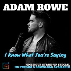 Adam Rowe - I Know What You're Saying