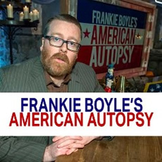 Frankie Boyle's American Autopsy