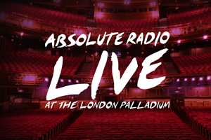 Absolute Radio Live At The London Palladium. Copyright: Absolute Radio