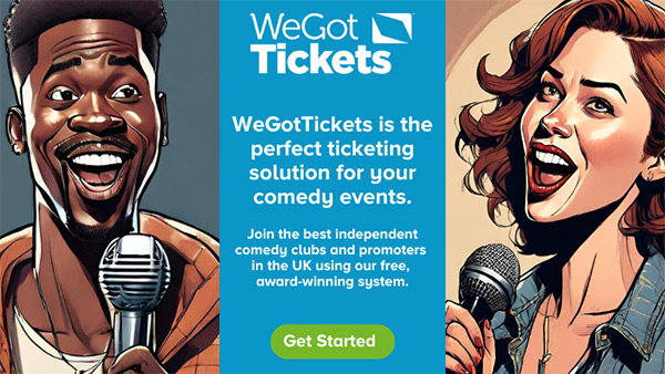 WeGotTickets is the perfect ticketing solution for your comedy events